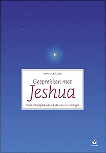 Boek: Gesprekken met Jeshua – Pamela Kribben